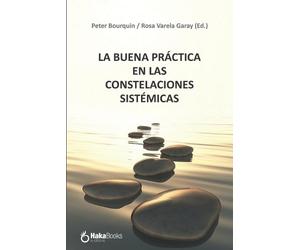 Silvia Basteiro Teje La Buena Práctica En Las Constelaciones Sistémi (Tascabile)