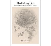 Silvia Benso Rethinking Life (Tascabile)
