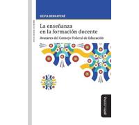 Silvia Bernatené La enseñanza en la formación docente (Tascabile)
