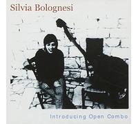 Silvia Bolognesi - Introducing Open Combo