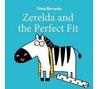 Silvia Borando Zerelda and the Perfect Fit (Copertina rigida)