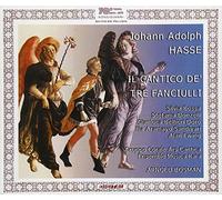 HASSE,JOHANN ADOLPH Il cantico de' tre fanciulli (CD)
