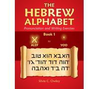 Silvia C Owley The Hebrew Alphabet (Tascabile) Hebrew Alphabet