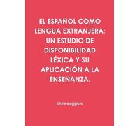 Silvia Caggiula El Español Como Lengua Extranjera (Tascabile)