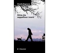 Silvia che seppellisce i morti