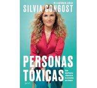 Silvia Congost Personas Tóxicas: Cómo Identificarlas Y Liberarte de (Tascabile)
