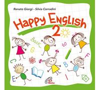Silvia Corradini - Renato Giorgi - Happy English 2