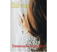Silvia di Emanuela Stievano, 2021, Youcanprint