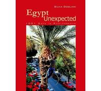 Silvia Dogliani Egypt Unexpected (Tascabile)
