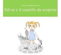 Silvia e il castello da scoprire