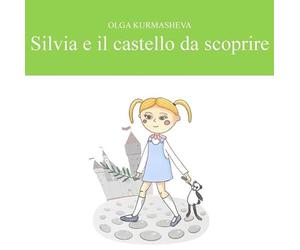 Silvia e il castello da scoprire