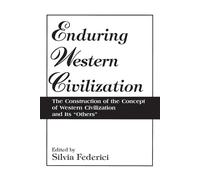 Silvia Federici Enduring Western Civilization (Tascabile)