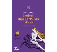 Silvia Federici Marta Pera Cu Bruixes, caça de bruixes i dones: 34 ( (Tascabile)