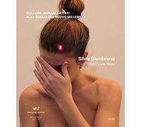 Silvia Giambrone. Don't look away. Ediz. italiana e inglese