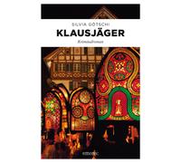 Silvia Götschi Klausjäger: Kriminalroman (Valérie Lehmann) (Tascabile)