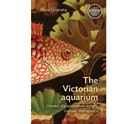 Silvia Granata The Victorian Aquarium (Copertina rigida)