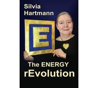 Silvia Hartmann The Modern Energy Revolution (Tascabile)