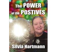 Silvia Hartmann The Power Of The Positives (Tascabile)