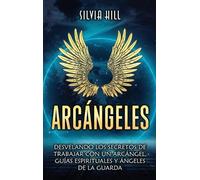 Silvia Hill Arcángeles (Copertina rigida)