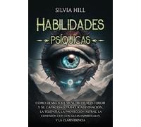Silvia Hill Habilidades psíquicas: Cómo desbloquear su médium interi (Tascabile)