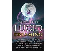 Silvia Hill Lucid Dreaming (Copertina rigida)