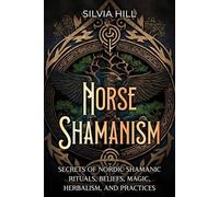 Silvia Hill Norse Shamanism (Tascabile) Scandinavian Spiritual Practices