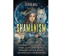 Silvia Hill Shamanism (Copertina rigida)