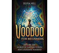 Silvia Hill Voodoo for Beginners (Tascabile) Spiritual Practices