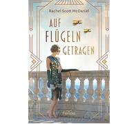 Silvia Lutz Rachel Scott McDaniel Auf Flügeln getragen (Tascabile)