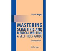 Silvia M. Rogers Mastering Scientific and Medical Writing (Tascabile)