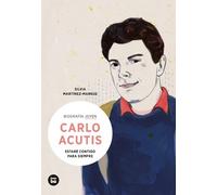Silvia Martinez-Markus Carlo Acutis (Tascabile) Biografía Joven
