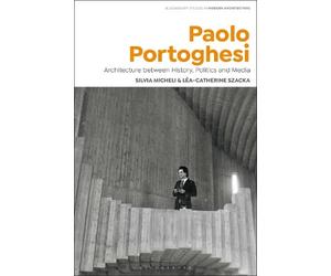 Silvia Micheli Léa-Catherine Szacka Paolo Portoghesi (Tascabile)