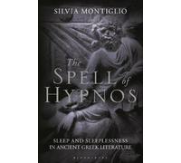 Silvia Montiglio The Spell of Hypnos (Tascabile)