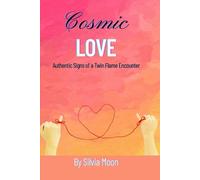Silvia Moon Cosmic Love (Tascabile) Beginner Twin Flames