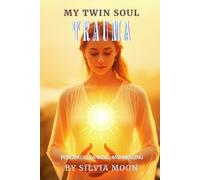 Silvia Moon My Twin Soul Trauma (Tascabile) Twin Souls