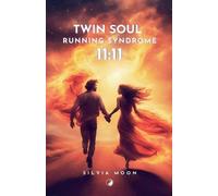 Silvia Moon The Running Twin Soul Syndrome (Tascabile) Runner Twin Flame