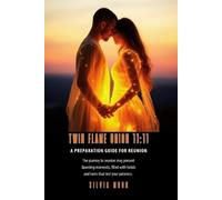 Silvia Moon Twin Flame Union 11 (Tascabile) Twin Flame Union