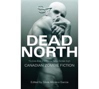Silvia Moreno-Garcia Dead North (Tascabile) Exile Book of Anthology Series