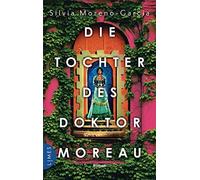 Silvia Moreno-Garcia Frauke Die Tochter des Doktor Moreau: (Copertina rigida)