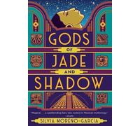 Silvia Moreno-Garcia Gods of Jade and Shadow (Tascabile)