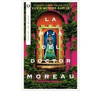 Silvia Moreno-Garcia Hija del Doctor Moreau, La (Tascabile)