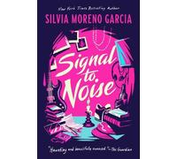 Silvia Moreno-Garcia Signal To Noise (Tascabile)
