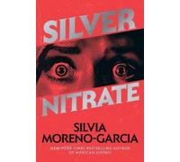Silvia Moreno-Garcia Silver Nitrate (Tascabile)