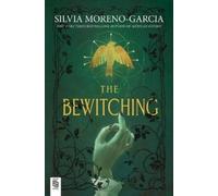 Silvia Moreno-Garcia The Bewitching (Tascabile)