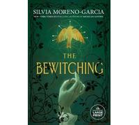Silvia Moreno-Garcia The Bewitching (Tascabile)