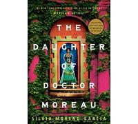 Silvia Moreno-Garcia The Daughter of Doctor Moreau (Tascabile)