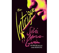 Silvia Moreno-Garcia The Intrigue (Copertina rigida)