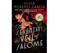 Silvia Moreno-Garcia The Seventh Veil of Salome (Tascabile)
