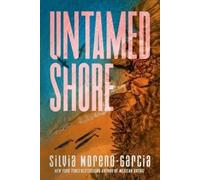 Silvia Moreno-Garcia Untamed Shore (Tascabile)