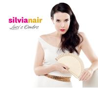 Silvia Nair - Luci E Ombre - Cd